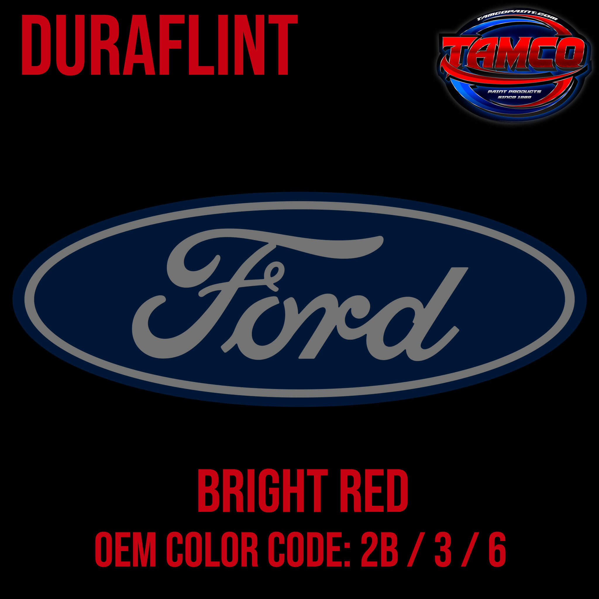 Ford Bright Red Code 2B / 3 / 6  OEM Duraflint 