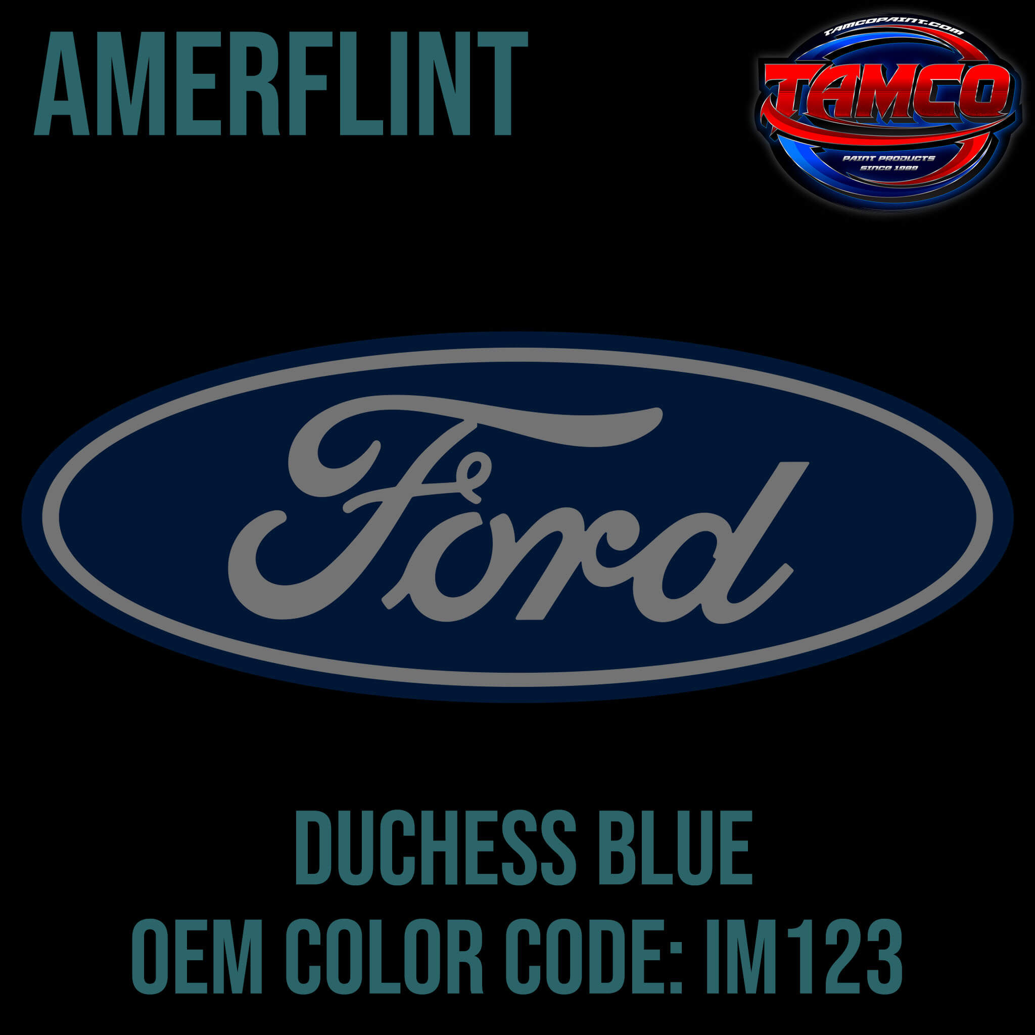 Tamco Paint Ford Duchess Blue Code IM123 OEM Amerflint