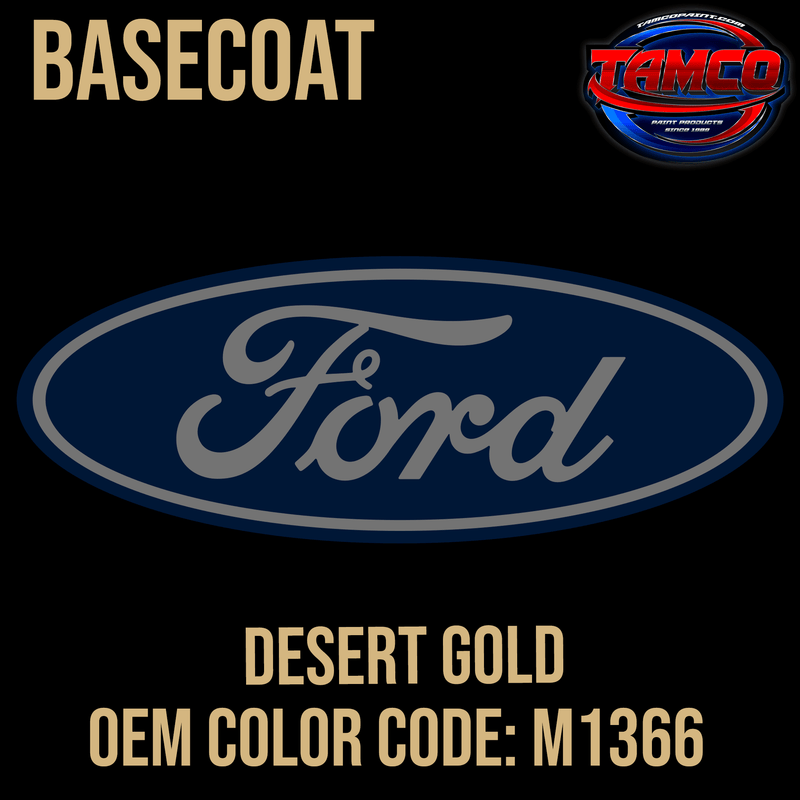 Tamco Paint Ford Desert Gold M1366 OEM Basecoat