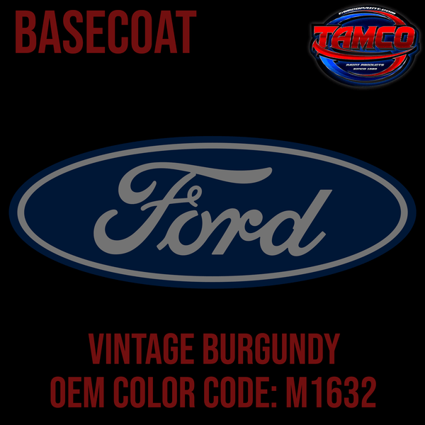 Tamco Paint Ford Vintage Burgundy M1632 1964-1985 OEM Basecoat
