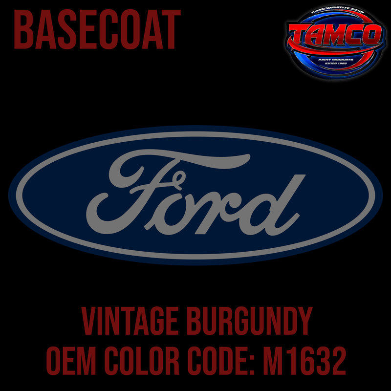 Tamco Paint Ford Vintage Burgundy M1632 1964-1985 OEM Basecoat