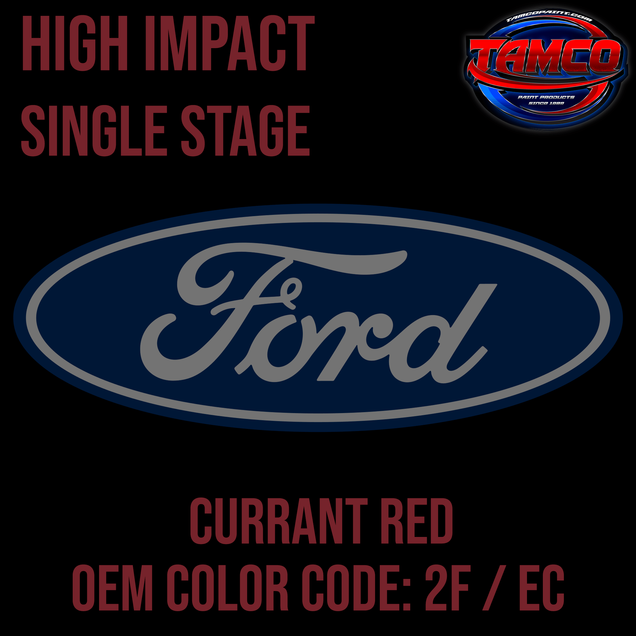 Tamco Paint Ford Currant Red High Impact Single Stage