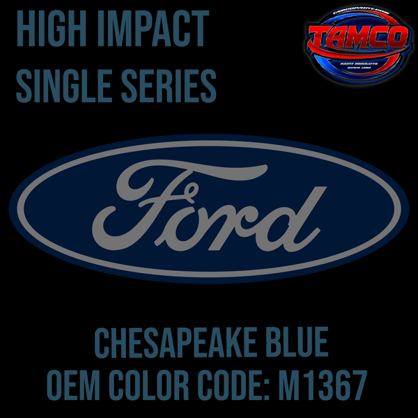 Tamco Paint Ford Chesapeake Blue M1367 OEM High Impact Series Single Stage