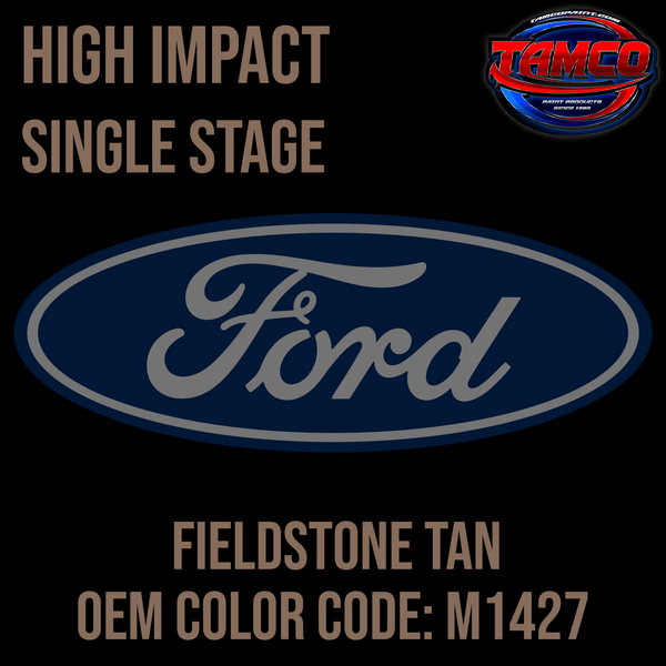 Tamco Paint Ford Fieldstone Tan Code M1427 OEM High Impact Single Stage