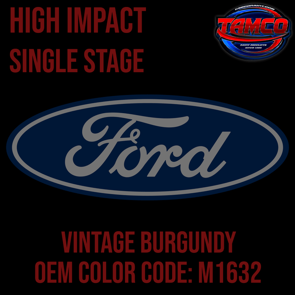 Tamco Paint Ford Vintage Burgundy M1632 1964-1985 OEM High Impact Series Single Stage