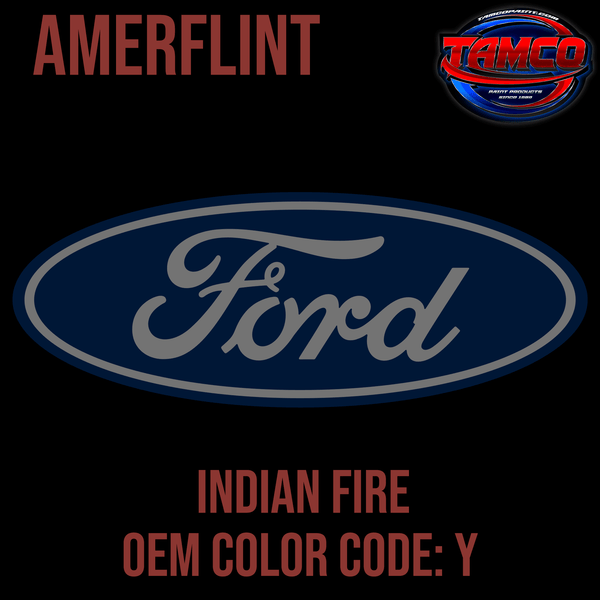Tamco Paint Ford Indian Fire Code  Y  OEM Amerflint II Series Single Stage