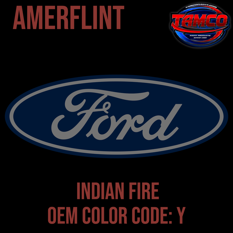 Tamco Paint Ford Indian Fire Code  Y  OEM Amerflint II Series Single Stage