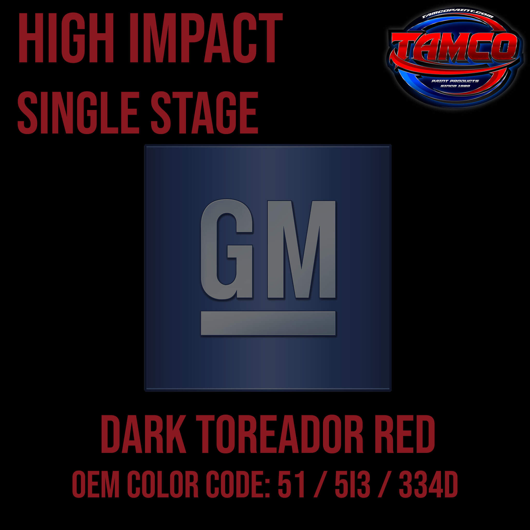 51u Rpo Ext Color GM Dark Toreador Red | 51 / 5I3 / 334D | 1997-2023 | OEM High Impact S