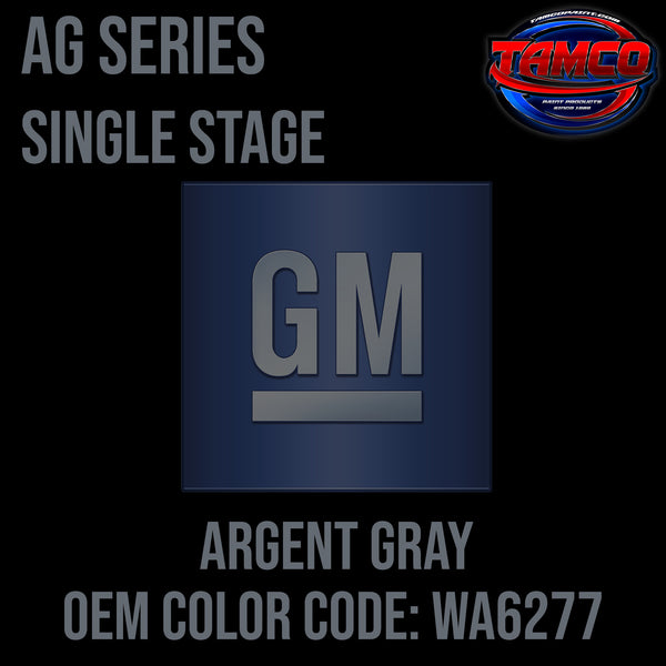 GM Argent Gray | WA6277 | 2006-2020 | OEM AG Series Single Stage