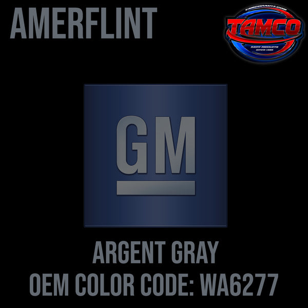 GM Argent Gray | WA6277 | 2006-2020 | OEM Amerflint II Series Single Stage