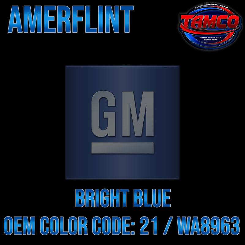 GM Bright Blue | 21 / WA8963 | 1987-1988 | OEM Amerflint II Series Single Stage