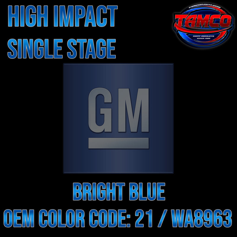 GM Bright Blue | 21 / WA8963 | 1987-1988 | OEM High Impact Series Single Stage