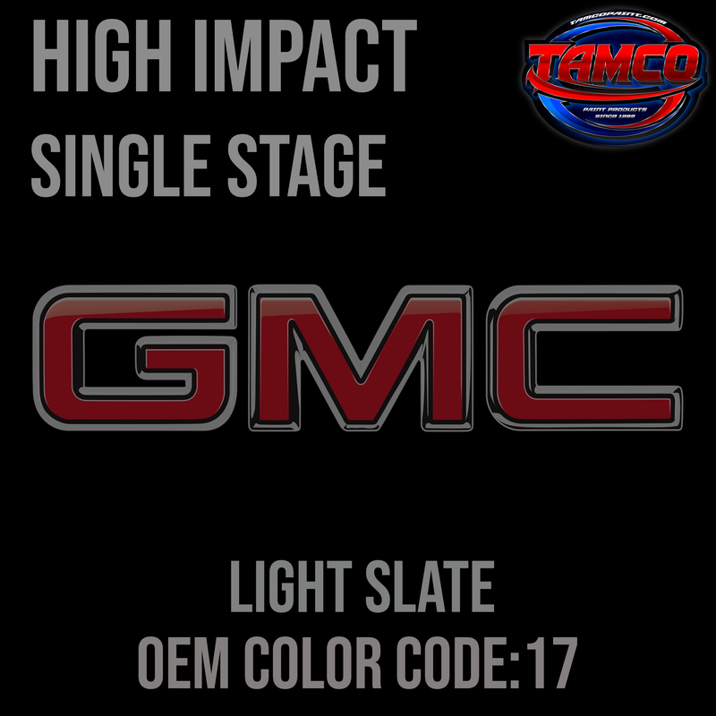 Tamco Paint GMC Light Slate OEM High Impact Single Stage