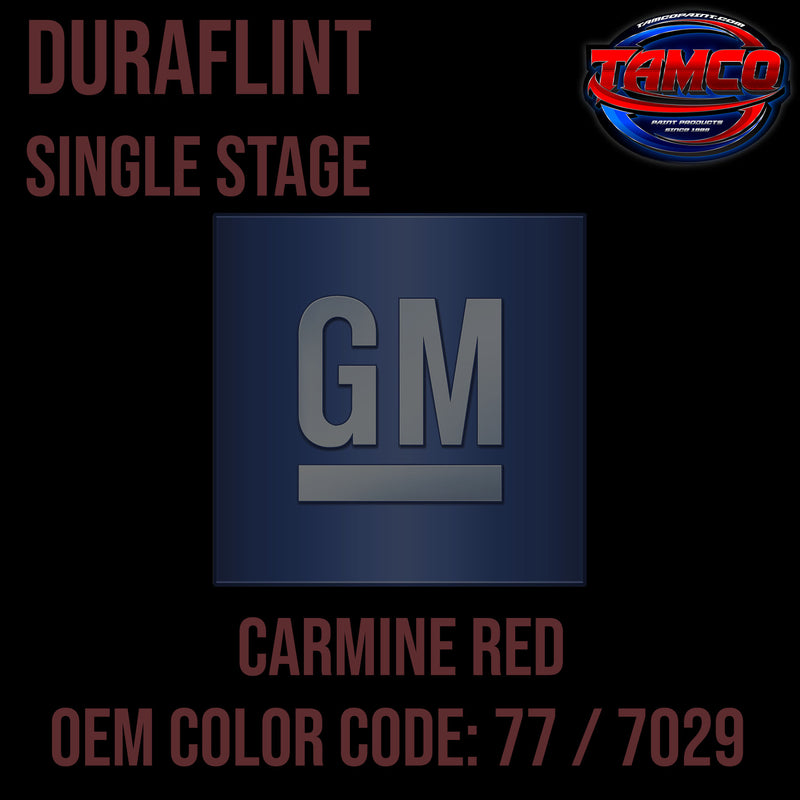 GM Carmine Red | 77 / 7029 | 1978-1979 | OEM DuraFlint Series Single Stage