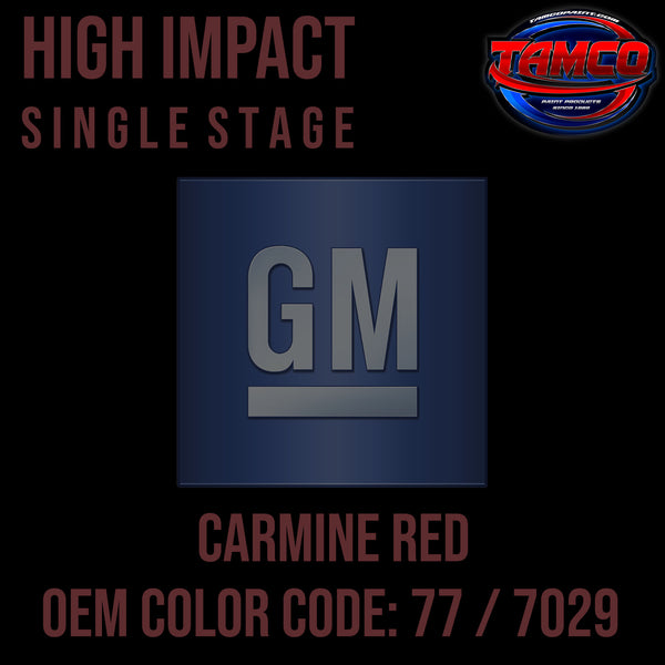 GM Carmine Red | 77 / 7029 | 1978-1979 | OEM High Impact Single Stage