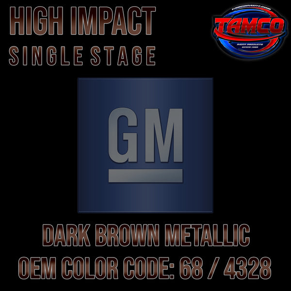 GM Dark Brown Metallic | 68 / 4328 | 1973-1974 | OEM High Impact Single Stage