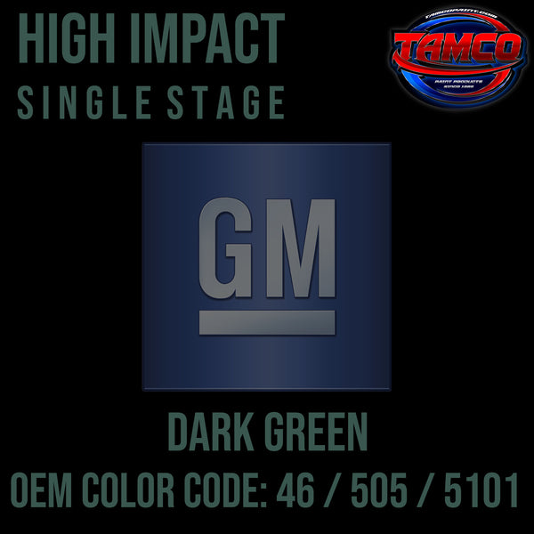GM Dark Green | 46 / 505 / 5101 | 1959-1976 | OEM High Impact Single Stage