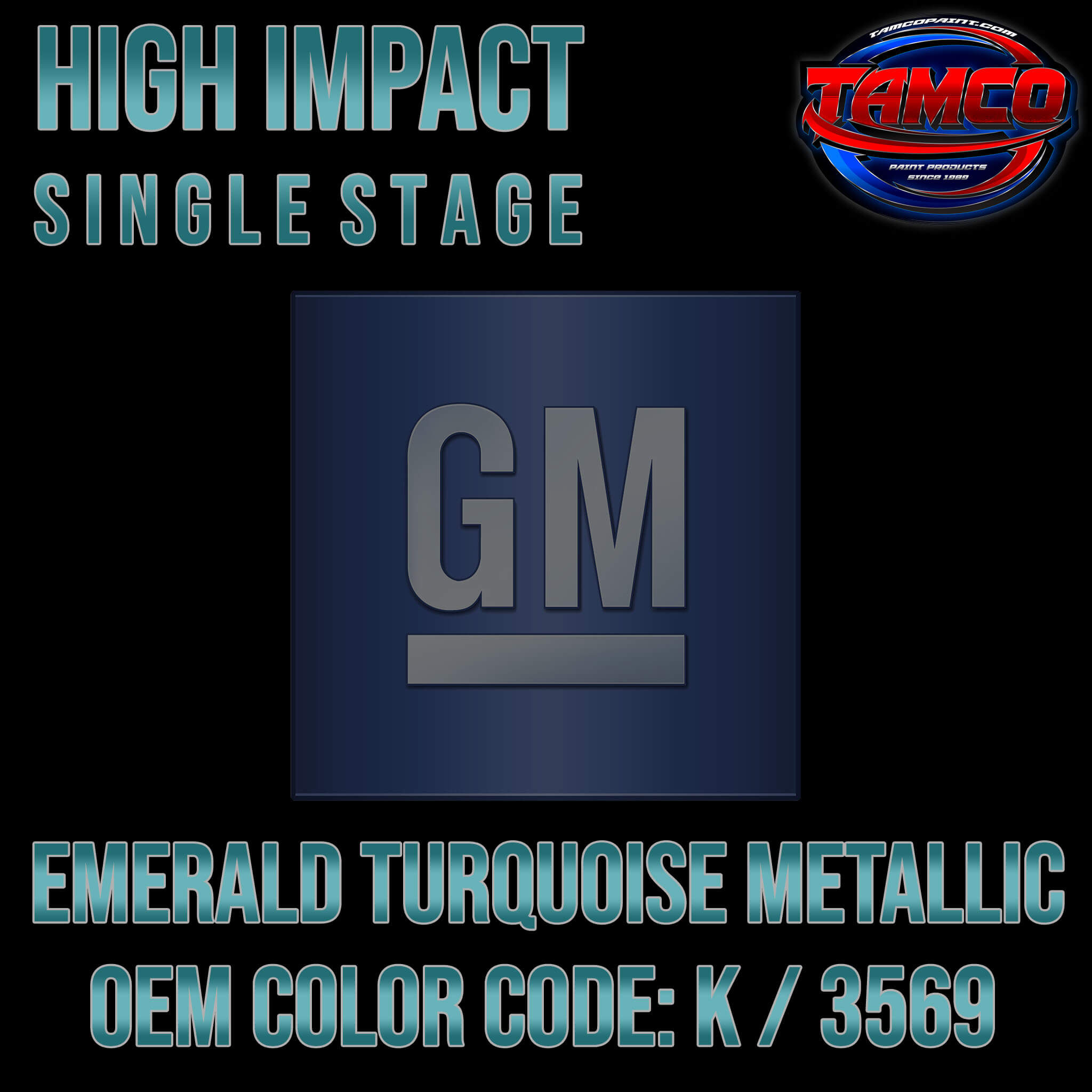 GM Emerald Turquoise Metallic