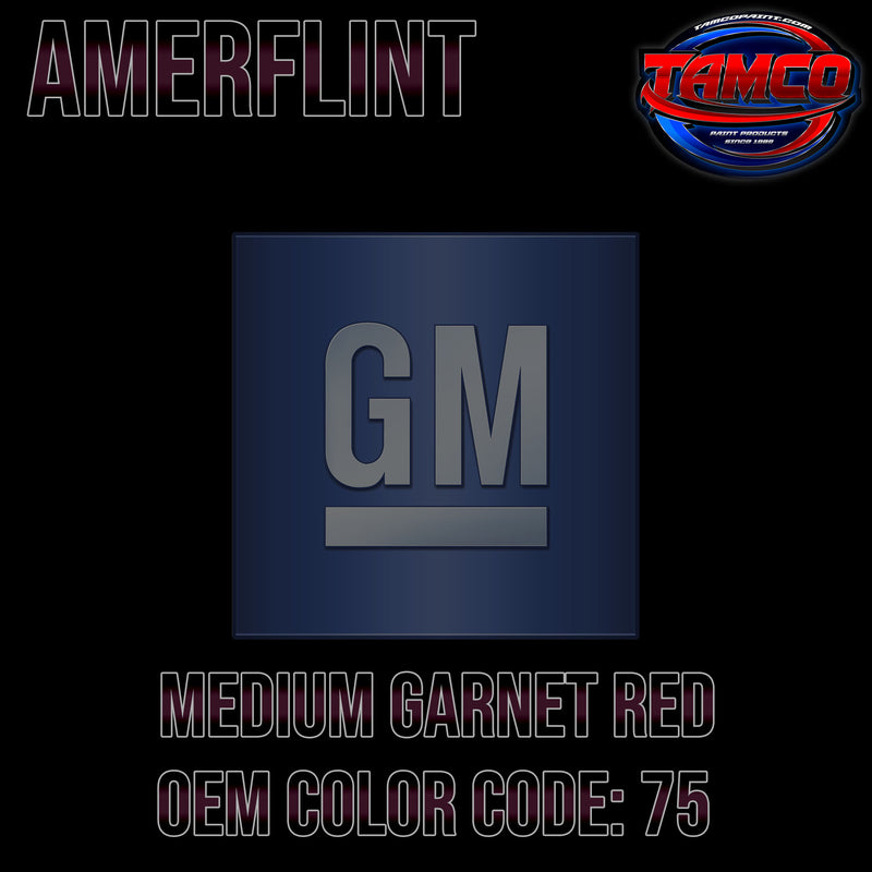 GM Medium Garnet Red | 75 | 1987-1989 | OEM Amerflint II Series Single Stage