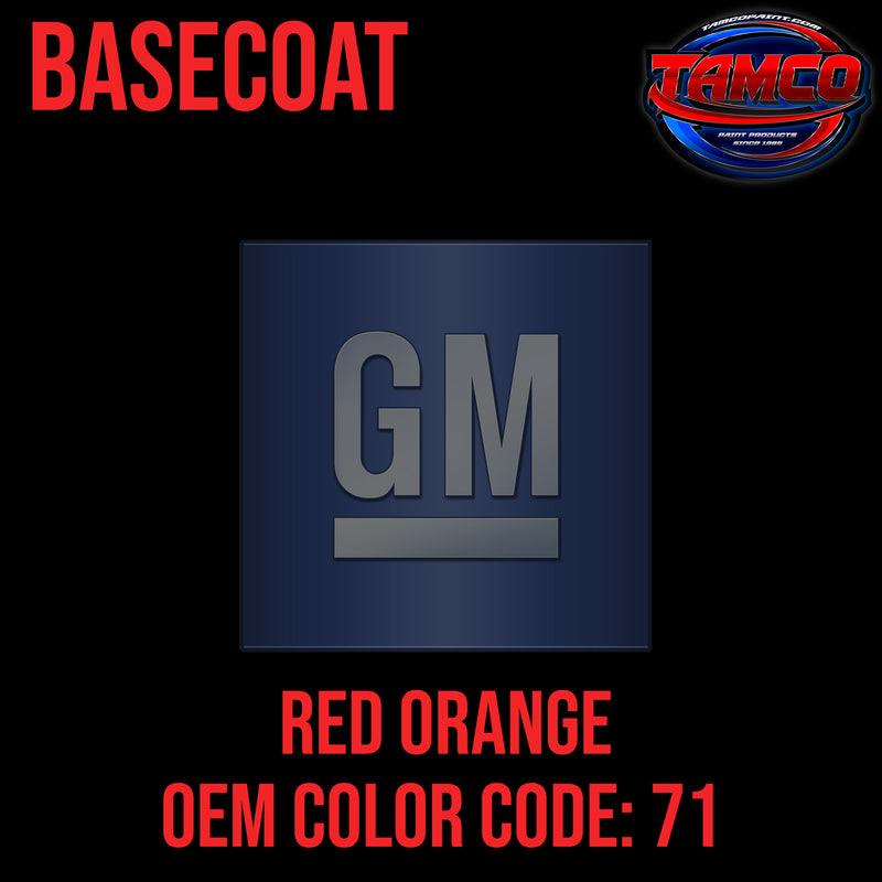 GM Red Orange | 71 | 1982-2004 | OEM Basecoat