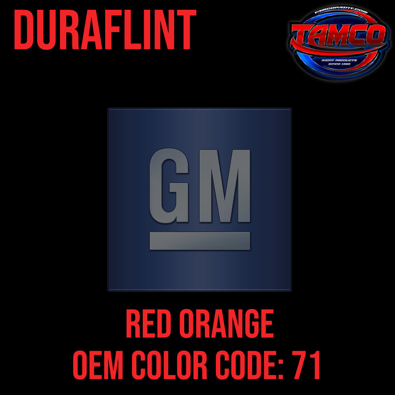 GM Red Orange | 71 | 1982-2004 | OEM DuraFlint Series Single Stage