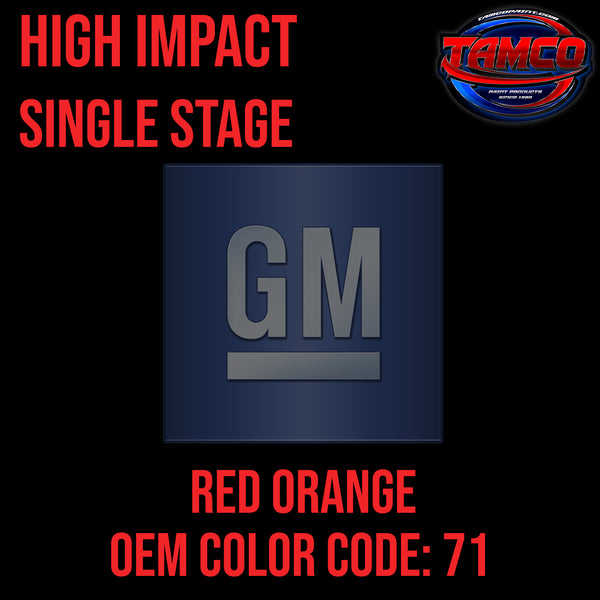GM Red Orange | 71 | 1982-2004 | OEM High Impact Series Single Stage