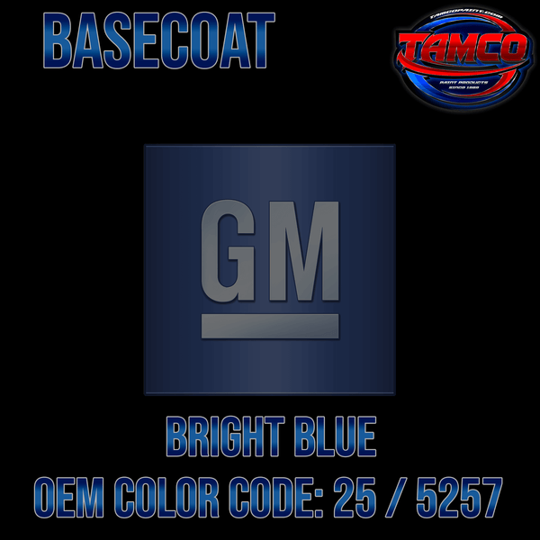 GM Bright Blue Metallic  Code 25 / 5257 OEM Basecoat
