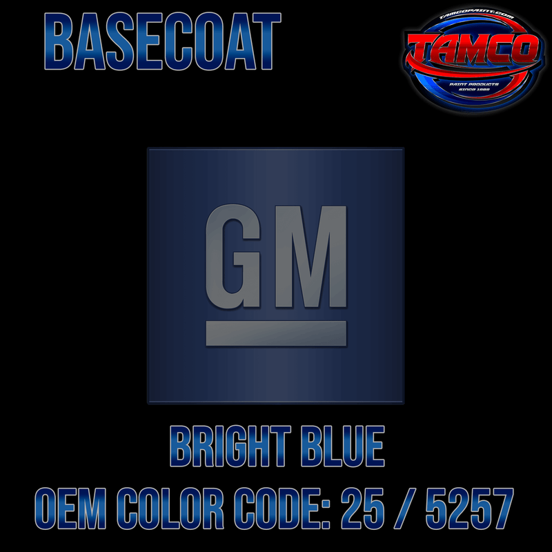 GM Bright Blue Metallic  Code 25 / 5257 OEM Basecoat