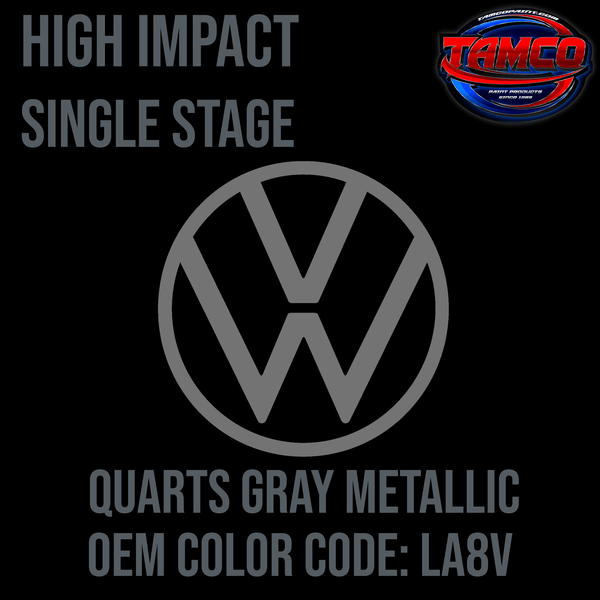 Tamco Paint Volkswagen Quarts Gray Metallic  Code LA8V  OEM High Impact Series Single Stage