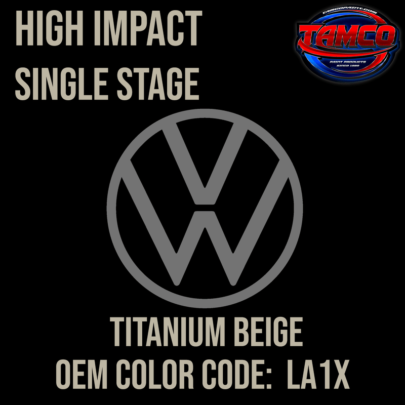 Tamco Paint Volkswagen Titanium Beige code LA1X OEM High Impact Series Single Stage
