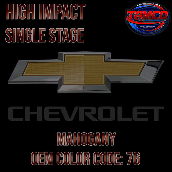 Chevrolet Mahogany | 76 | 1977 | OEM High Impact Series Single Stage