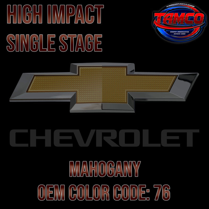 Chevrolet Mahogany | 76 | 1977 | OEM High Impact Series Single Stage