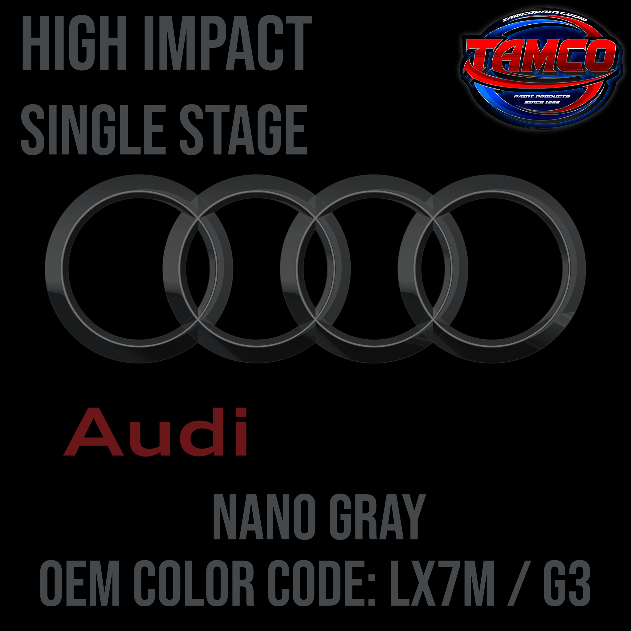 Tamco Paint Audi Nano Gray Code LX7M / G3 OEM High Impact Single Stage