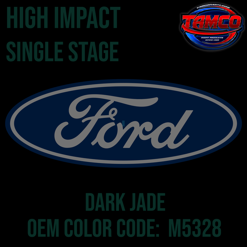 Tamco Paint Ford Dark Jade Code M5328 OEM High Impact Single Stage