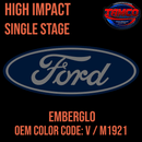 HIgh Impact SIngle Stage Ford Emberglo 