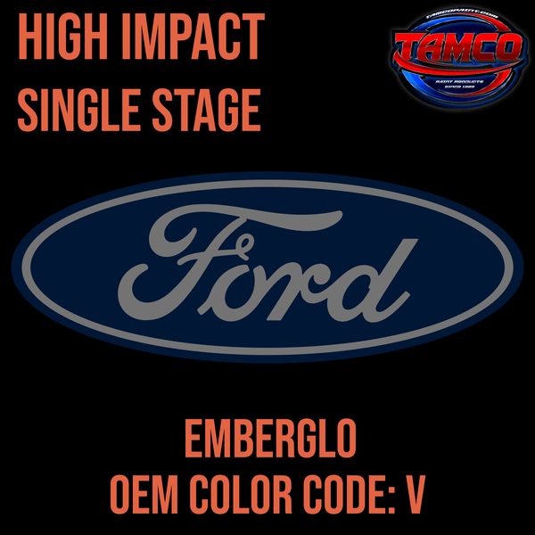 HIgh Impact SIngle Stage Ford Emberglo 