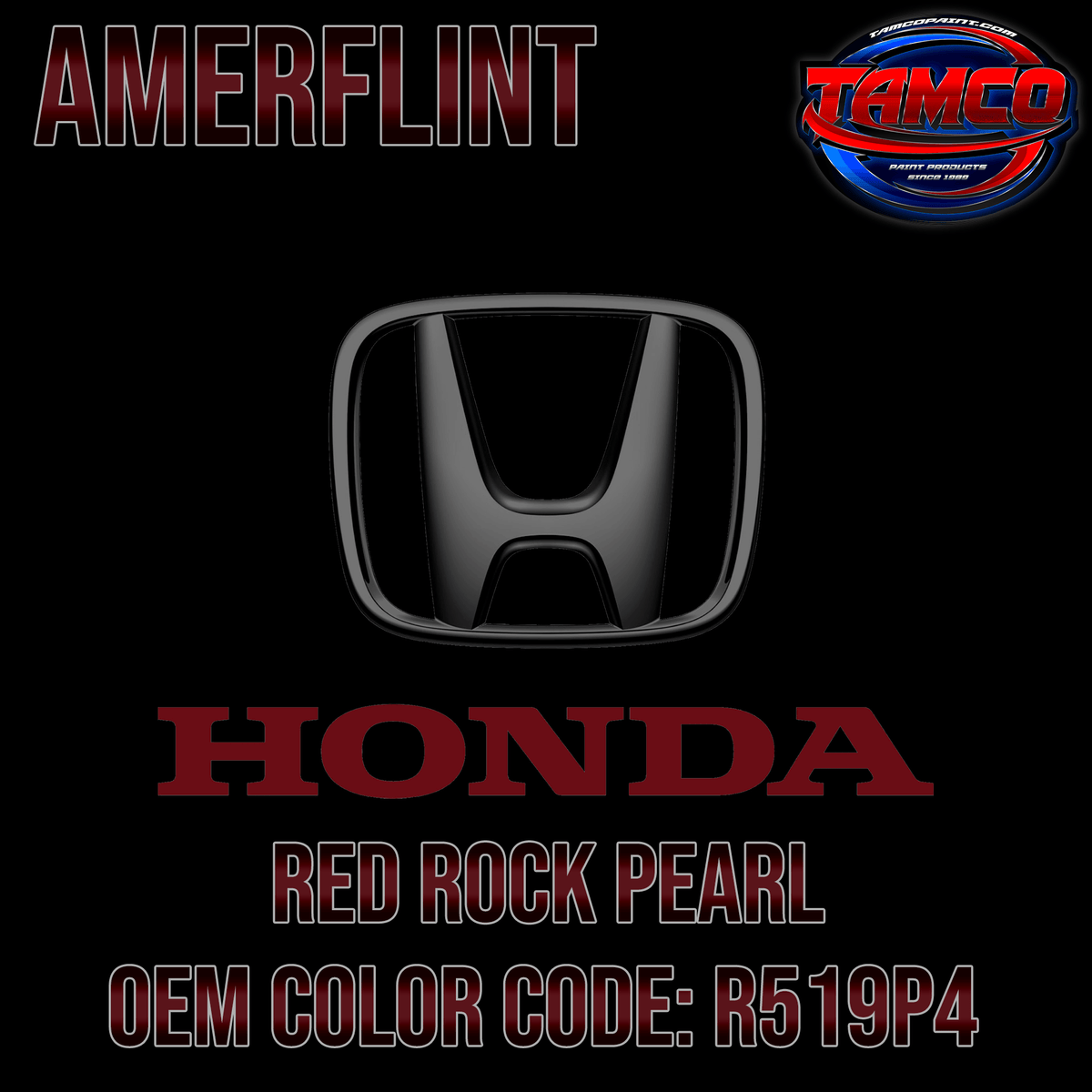Tamco Paint OEM Amerflint Honda Red Rock Pearl