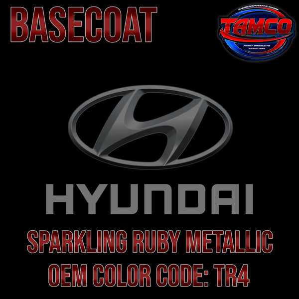 Hyundai Sparkling Ruby Metallic | TR4 | 2013 | OEM Basecoat