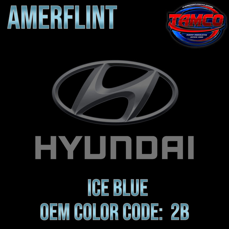 Hyundai Ice Blue code 2B Amerflint
