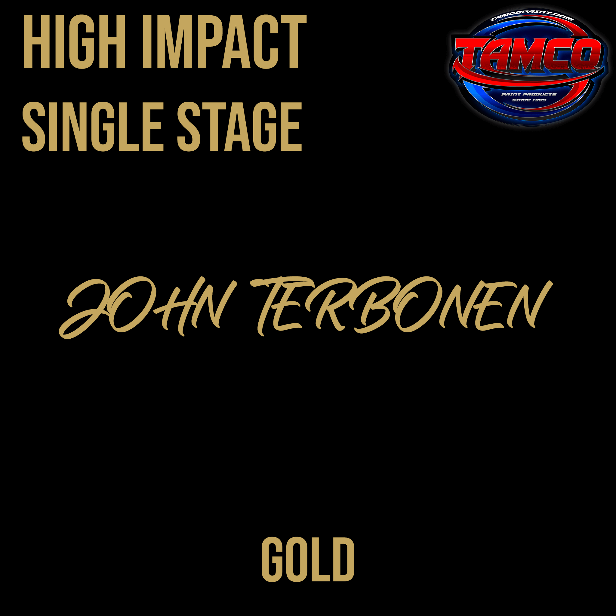 Tamco Paint John Tebernon Gold HIgh Impact Series Single Stage