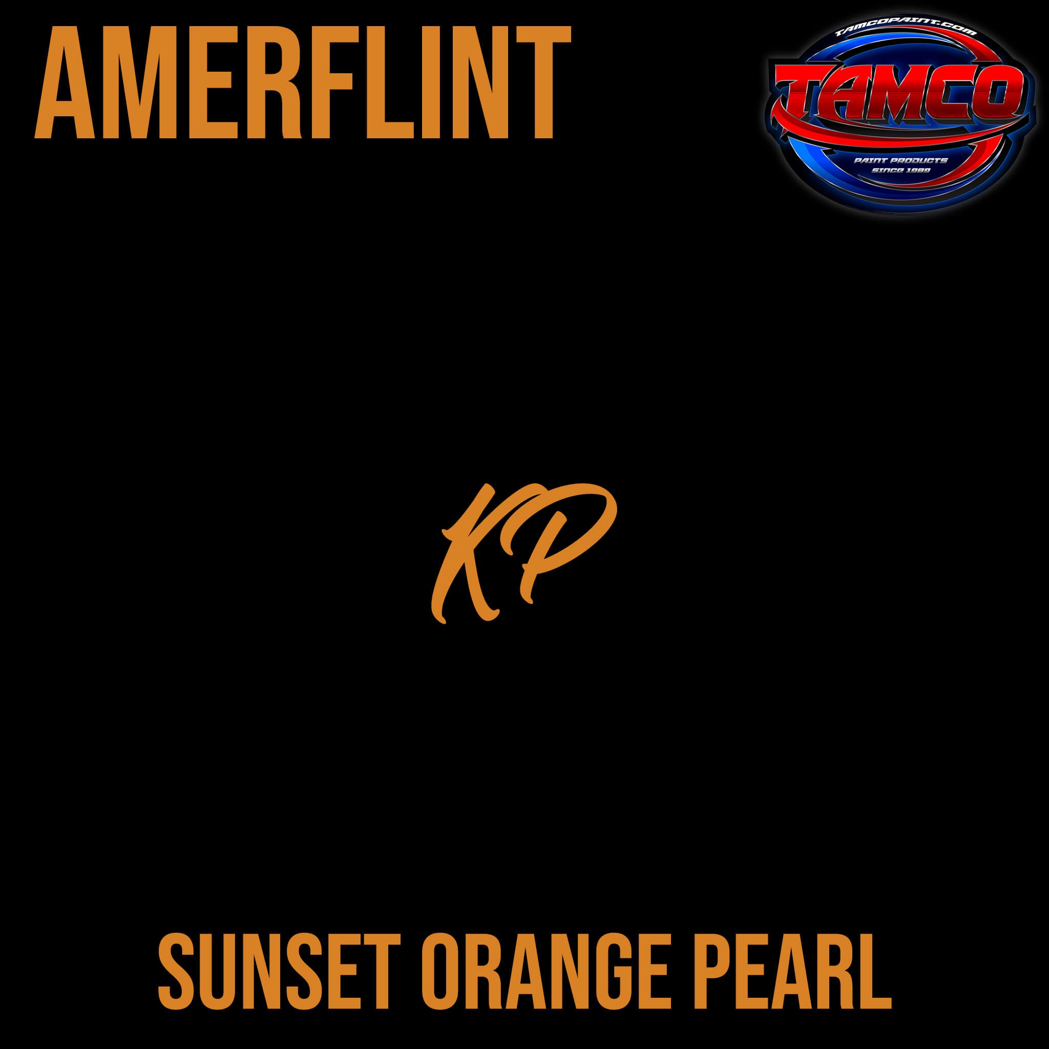 K.P. Sunset Orange Pearl Amerflint II Series Single Stage