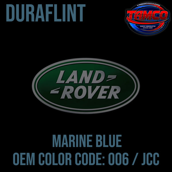 Land Rover Marine Blue | 006 / JCC | 1980-1988 | OEM DuraFlint Series Single Stage