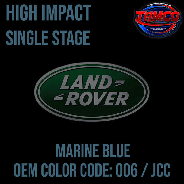 Land Rover Marine Blue | 006 / JCC | 1980-1988 | OEM High Impact Series Single Stage