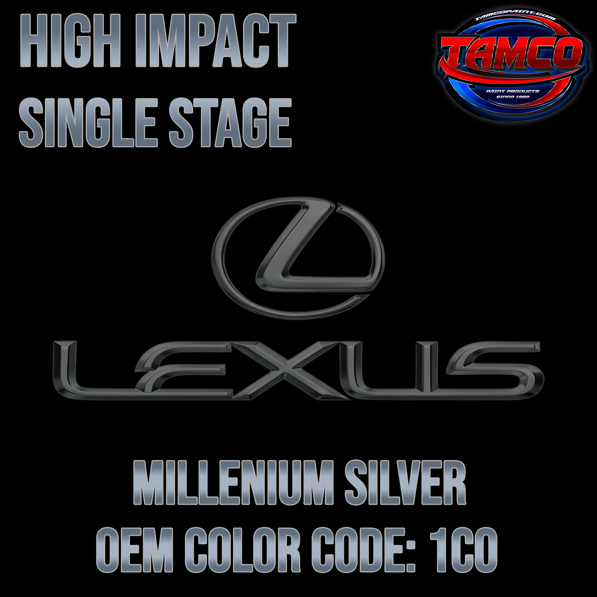Tamco Paint Lexus Millenium Silver High Impact Single Stage