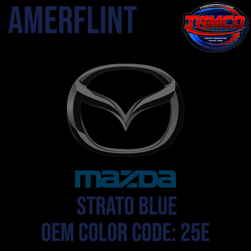 Mazda Strato Blue | 25E | 2003-2007 | OEM Amerflint II Series Single Stage