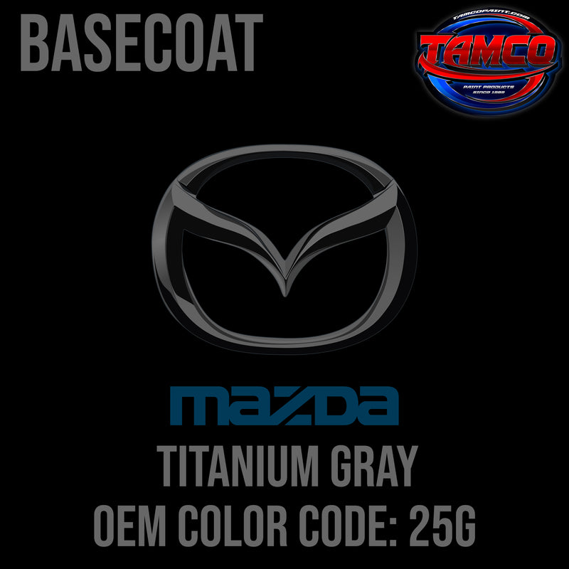 Mazda Titanium Gray | 25G | 2002 | OEM Basecoat
