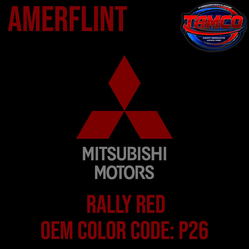 Mitsubishi Rally Red | P26 | 2008-2020 | OEM Amerflint II Series Single Stage