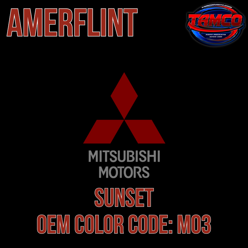 Mitsubishi Sunset | M03 | 2006-2012 | OEM Amerflint II Series Single Stage