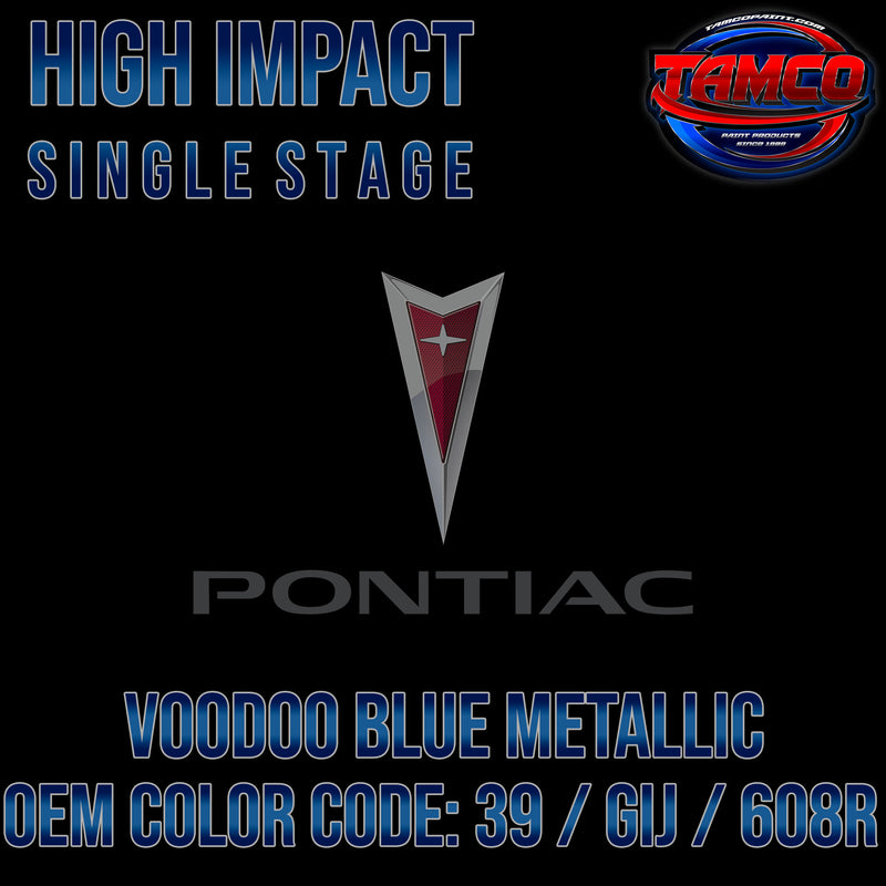 Pontiac Voodoo Blue Metallic | 39 / GIJ / 608R | 2009-2010 | OEM High Impact Single Stage