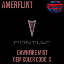 Pontiac Dawnfire Mist Code S OEM Amerflint